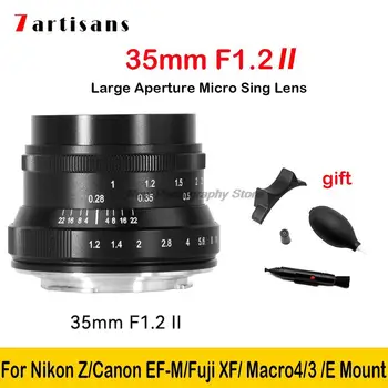 7 zanaatkarlar 35mm F1.2 II Ana Lens APS-C Kamera Manuel Aynasız Sabit odak lensi Sony E / Nikon Z / Fuji XF / E Montaj / Makro 4/3